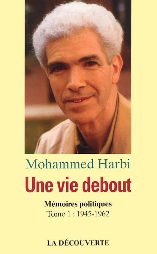 Couverture ebook de Une vie debout, de Mohammed Harbi
