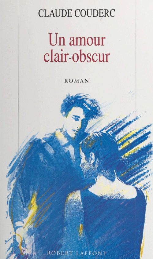 Couverture ebook de Un amour clair-obscur, de Claude Couderc
