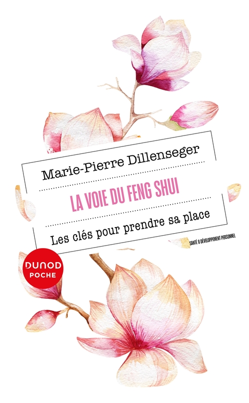ebook cover of La voie du Feng Shui, by Marie-Pierre Dillenseger