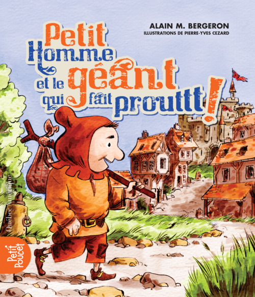 ebook cover of Petit Homme et le géant qui fait Prouttt!, by Bergeron Alain M., Pierre-Yves Cézard