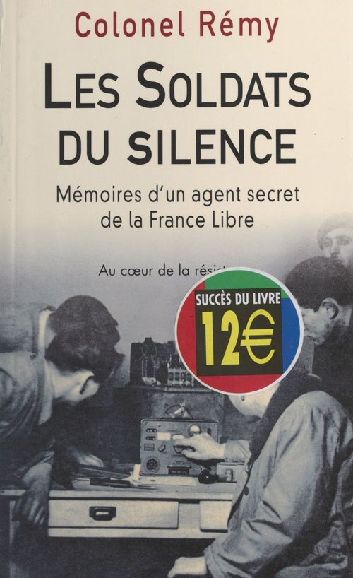 Couverture ebook de Mémoires d'un agent secret de la France libre (2). Les soldats du silence : 19 juin 1942-fin novembre 1943, de Colonel Remy
