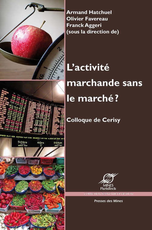 ebook cover of L´activité marchande sans le marché ?, by Franck Aggeri, Olivier Favereau, Armand Hatchuel