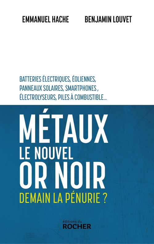 Couverture ebook de Métaux, le nouvel or noir, de Emmanuel Hache, Benjamin Louvet