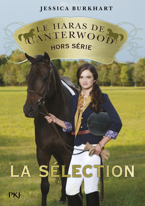 ebook cover of Le Haras de Canterwood - Hors-série : La sélection, by Jessica Burkhart