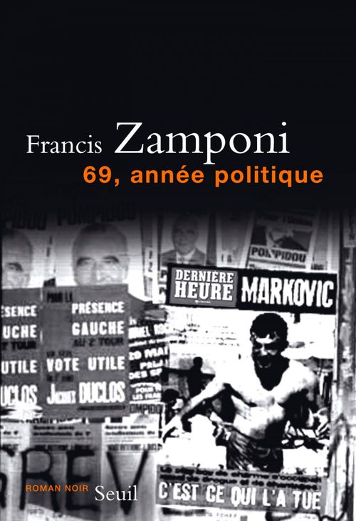 Couverture ebook de 69, année politique, de Francis Zamponi