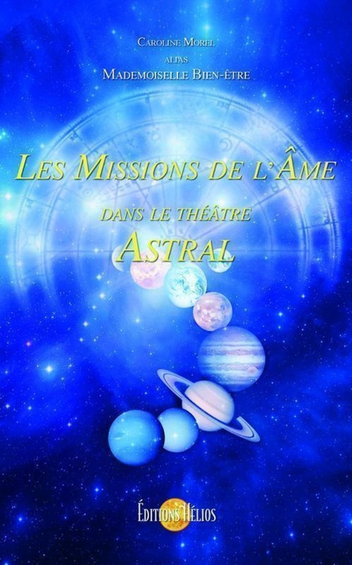 Couverture ebook de Les Missions de l'Âme dans le théâtre Astral, de Caroline Morel