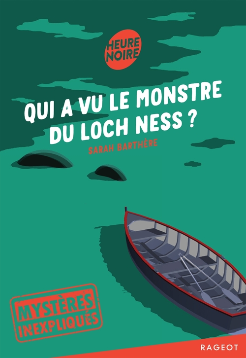 ebook cover of Mystères inexpliqués - Qui a vu le monstre du Loch Ness ?, by Sarah Barthère