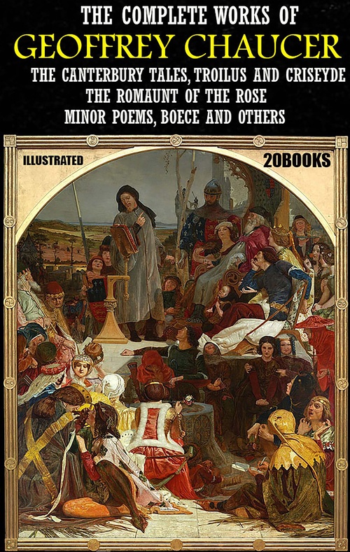 Couverture ebook de The Complete Works of Geoffrey Chaucer (20 books). Illustrated, de Geoffrey Chaucer