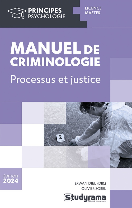 Couverture ebook de Manuel de criminologie : Processus et justice, de Erwan Dieu, Olivier Sorel