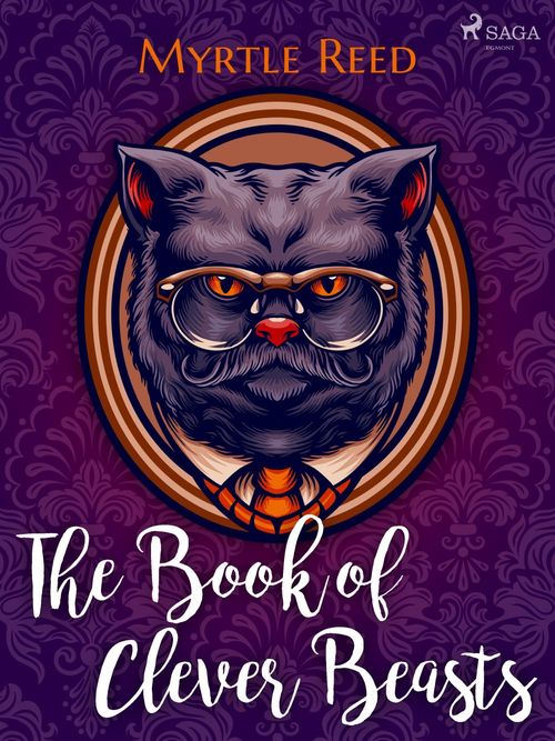 ebook cover of The Book of Clever Beasts, by Myrtle Reed