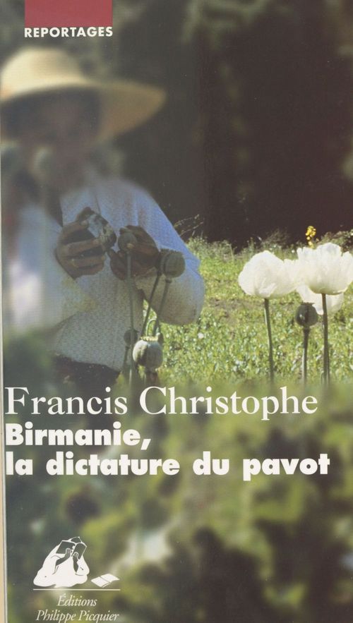 ebook cover of Birmanie, la dictature du pavot, by Christophe/Francis