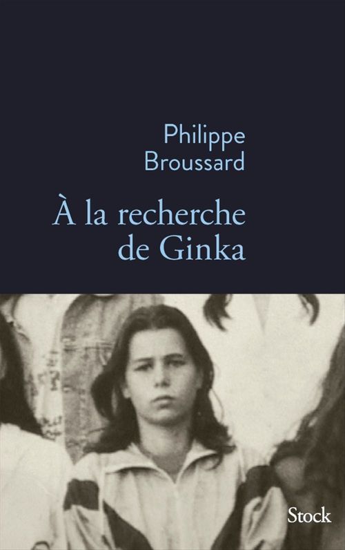 Couverture ebook de A la recherche de Ginka, de Philippe Broussard