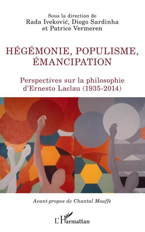 ebook cover of Hégémonie, populisme, émancipation, by Rada Ivekovic, Diogo Sardinha, Patrice Vermeren