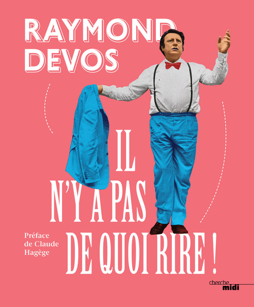 Couverture ebook de Il n'y a pas de quoi rire !, de Raymond Devos