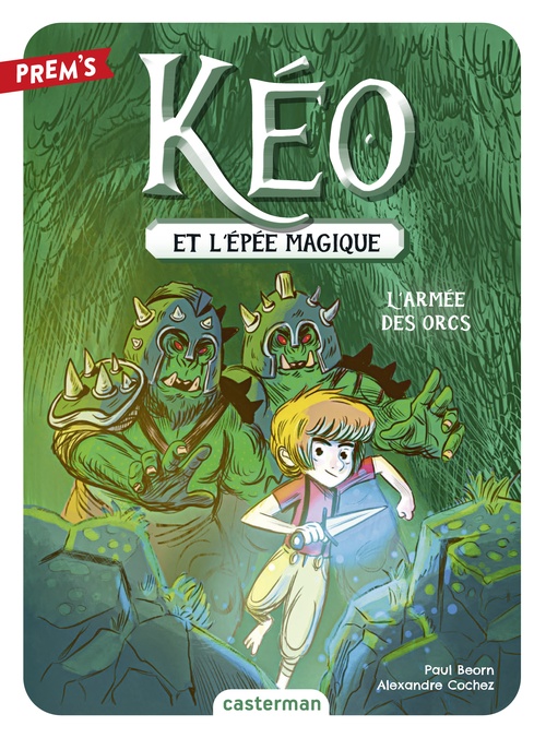 ebook cover of Kéo et l'épée magique (Tome 1) - L'Armée des Orcs, by Paul Beorn, Alexandre Cochez