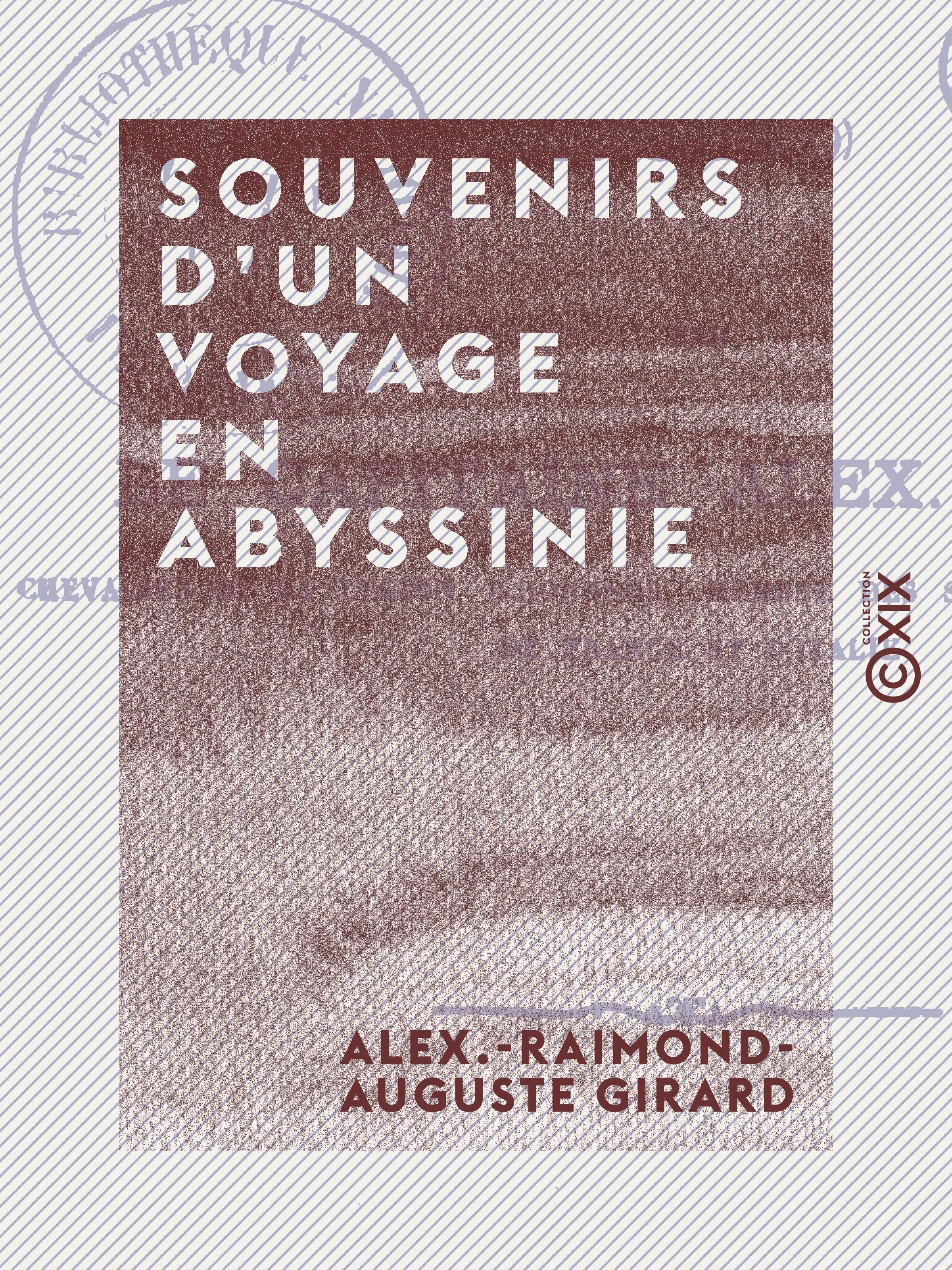 Couverture ebook de Souvenirs d'un voyage en Abyssinie - 1868-1869, de Alex.-Raimond-Auguste Girard