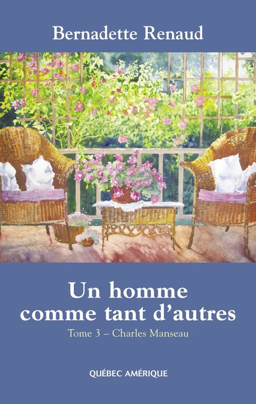 Couverture ebook de Un homme comme tant d'autres Tome 3 - Charles Manseau, de Renaud Bernadette