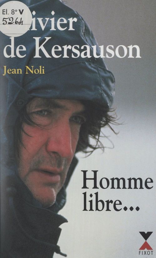 Couverture ebook de Homme libre..., de Olivier de Kersauson, Jean Noli