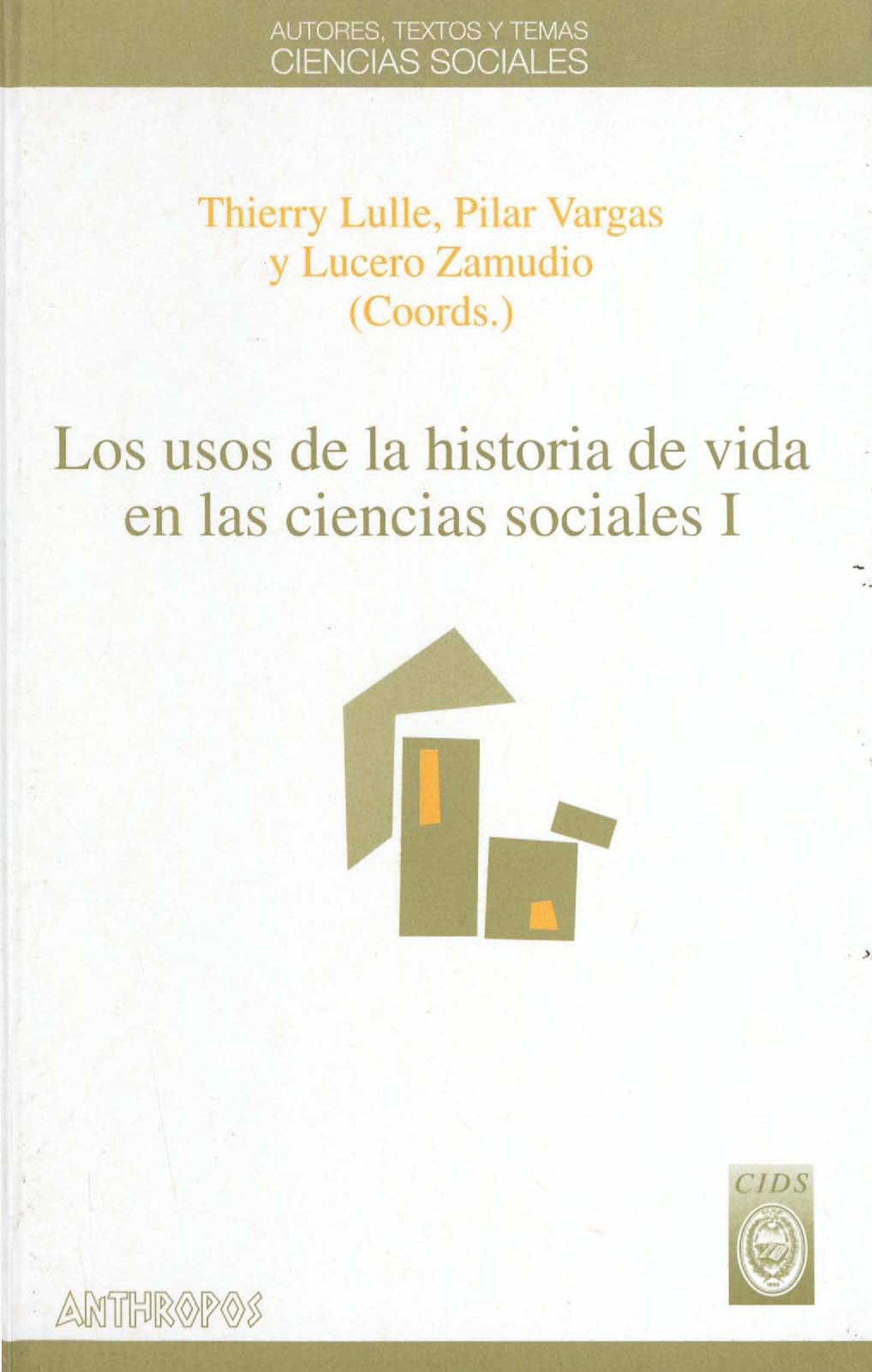 Couverture ebook de Los usos de la historia de vida en las ciencias sociales. I, de