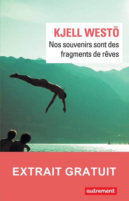 ebook cover of Nos souvenirs sont des fragments de rêve - Extrait gratuit, by Kjell Westo