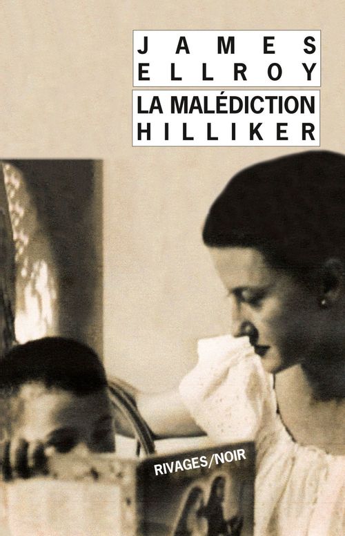 Couverture ebook de La Malédiction Hilliker, de James Ellroy