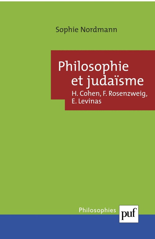 Couverture ebook de Philosophie et judaïsme : Cohen, Rosenzweig, Levinas, de Sophie Nordmann