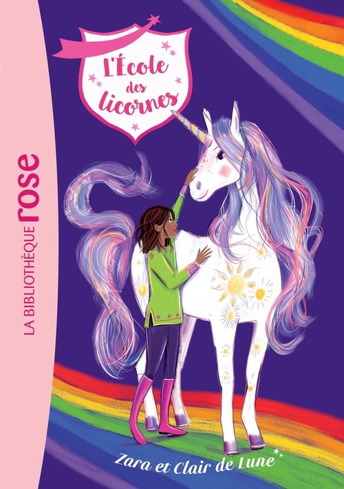 Couverture ebook de L'école des Licornes 15 - Zara et Clair de Lune, de Nosy Crow