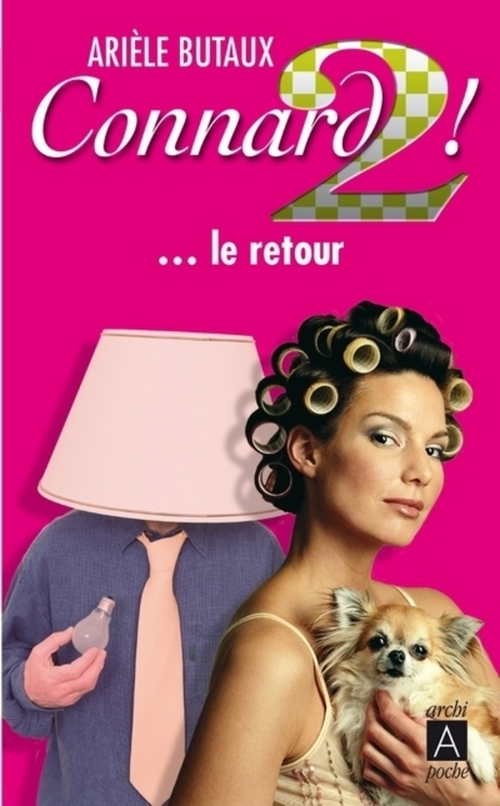 Couverture ebook de Connard ! - Tome 2 Le retour, de Arièle Butaux