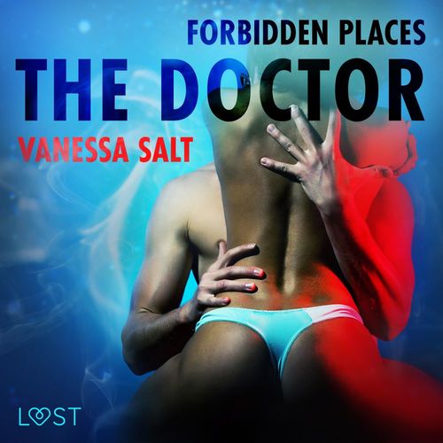 audiobook cover of Forbidden Places: The Doctor - erotic short story, by Vanessa Salt