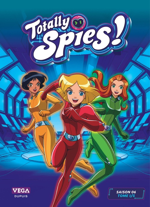 ebook cover of Totally Spies! - Saison 6 - T1/5, by Banijay
