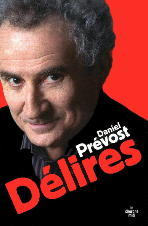 Couverture ebook de Délires, de Daniel Prévost