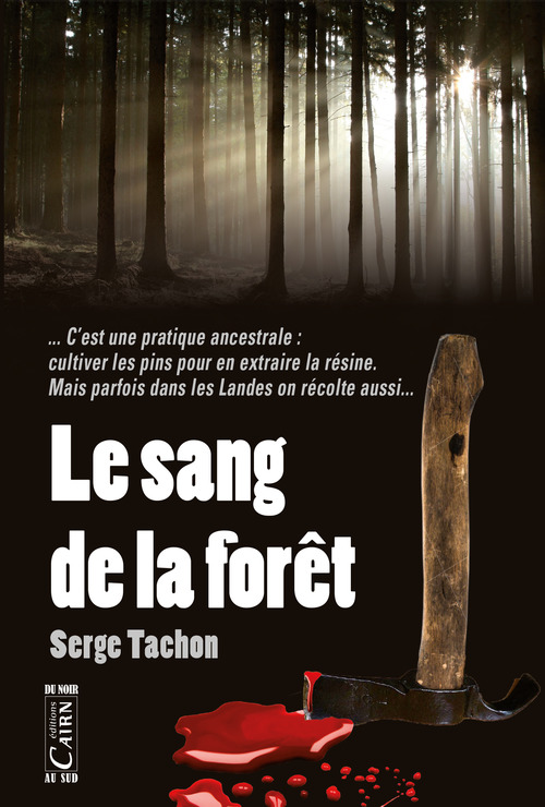 ebook cover of Le Sang de la forêt, by Serge Tachon