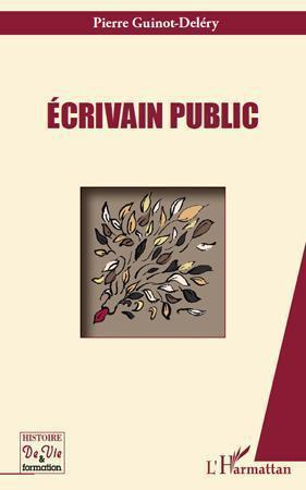ebook cover of Ecrivain public, by Pierre Guinot-Deléry