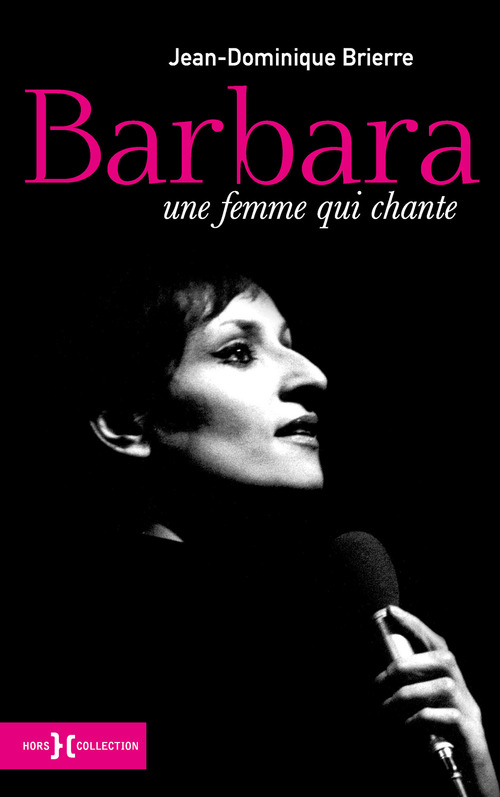 Couverture ebook de Barbara une femme qui chante - Nouvelle édition, de Jean-Dominique Briere