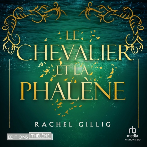 audiobook cover of Le Royaume d'Eauroche - Livre 01 Le Chevalier et la Phalène, by Rachel Gillig