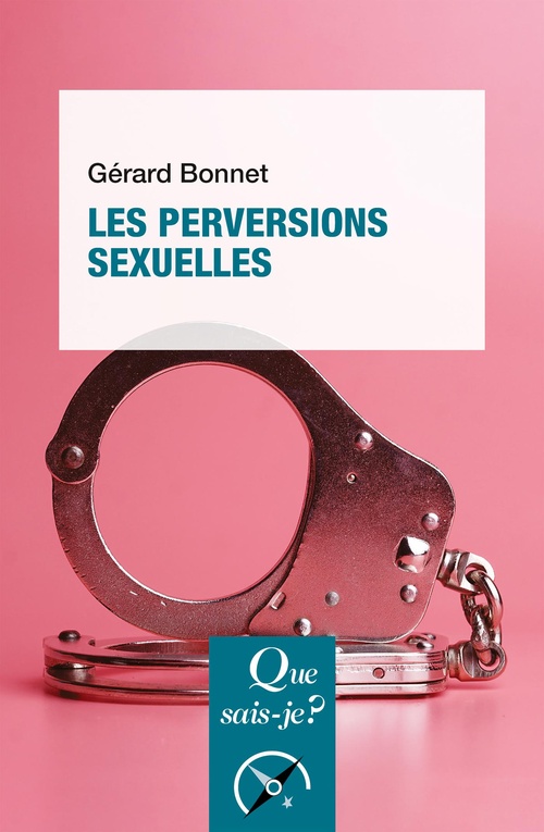 ebook cover of Les Perversions sexuelles, by Gérard Bonnet