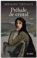 ebook cover of Prélude de cristal, by Bernard Tirtiaux
