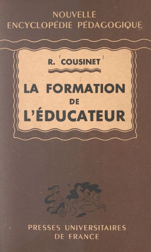 Couverture ebook de La formation de l'éducateur, de Roger Cousinet