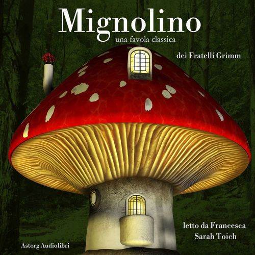 audiobook cover of Mignolino, by Fratelli Grimm