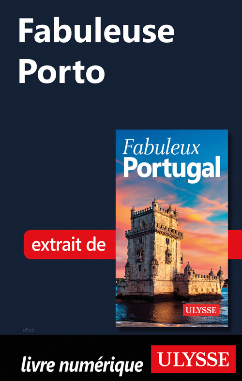 Couverture ebook de Fabuleuse Porto, de Marc Rigole