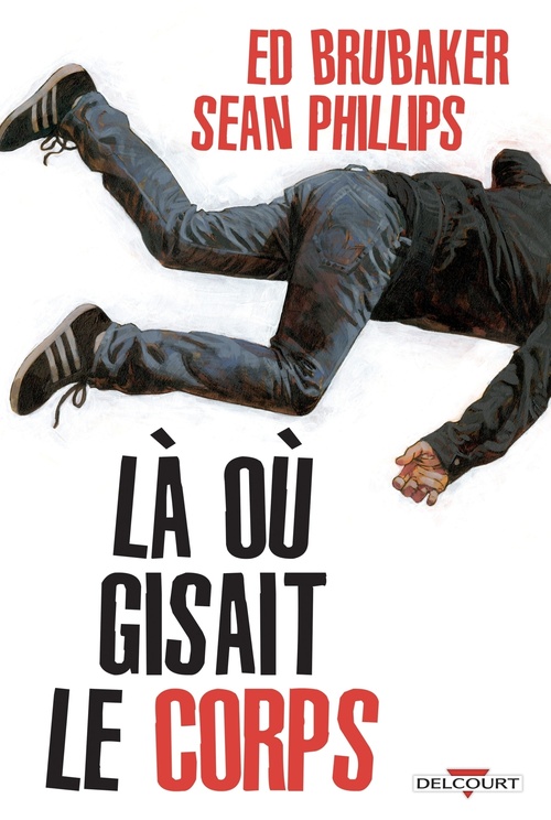 ebook cover of Là où gisait le corps, by Ed Brubaker