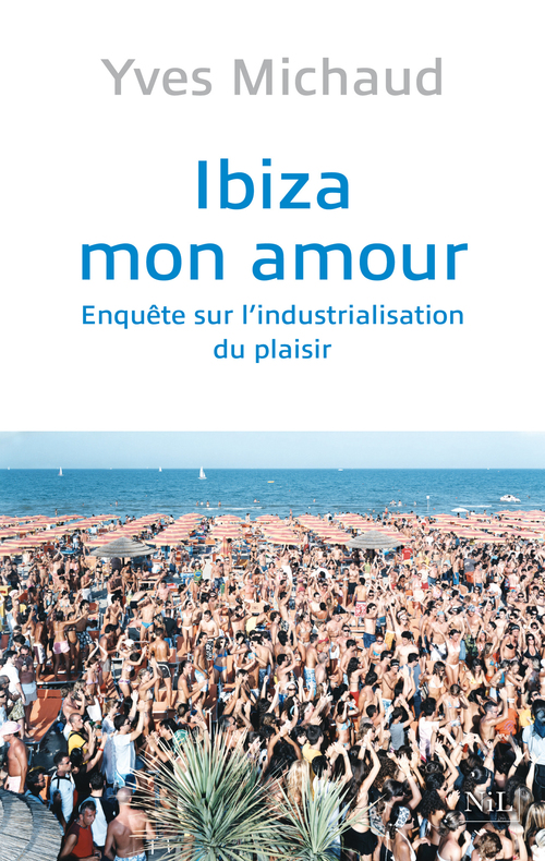 Couverture ebook de Ibiza mon amour, de Yves Michaud