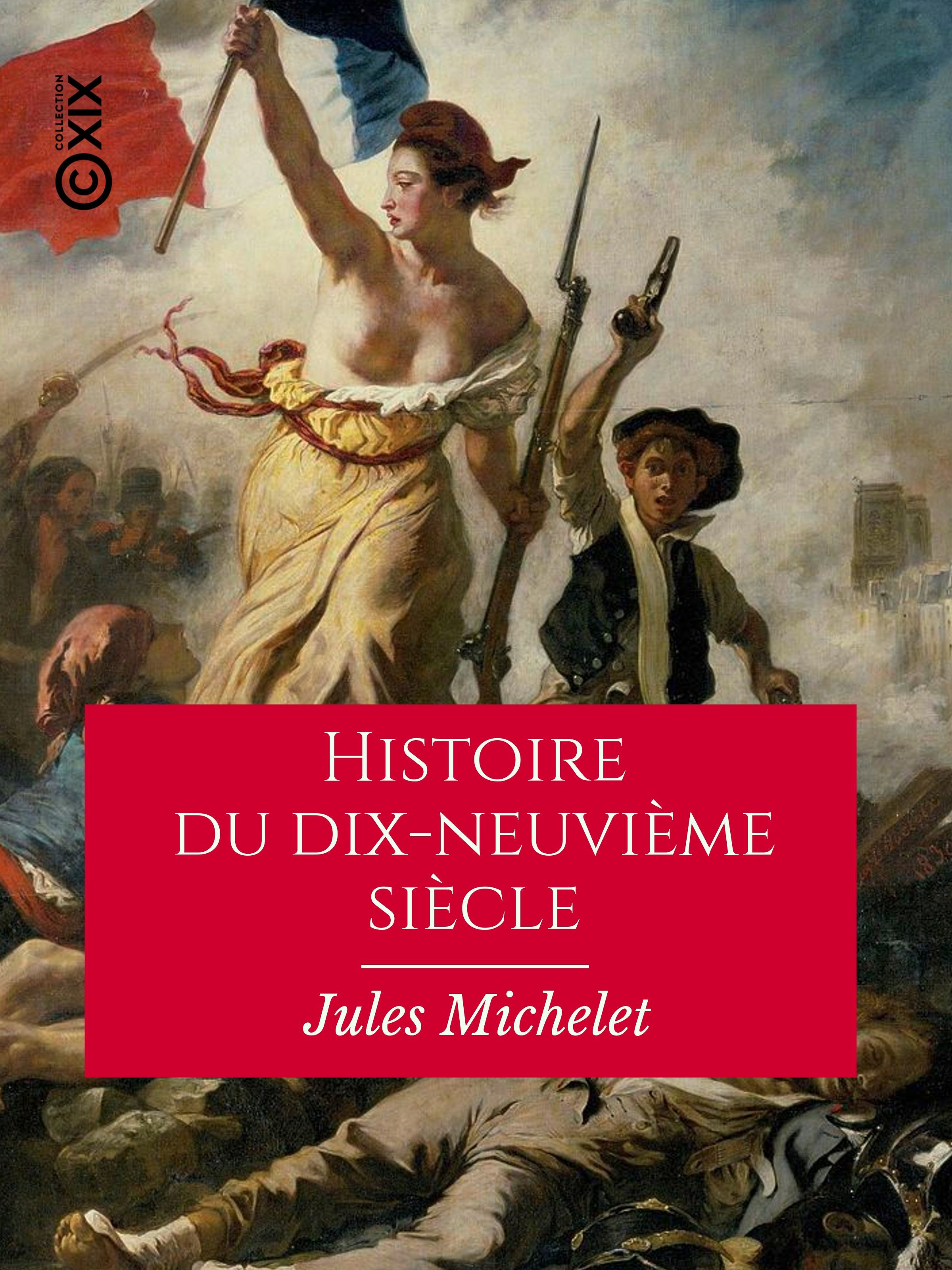 ebook cover of Histoire du dix-neuvième siècle, by Jules Michelet
