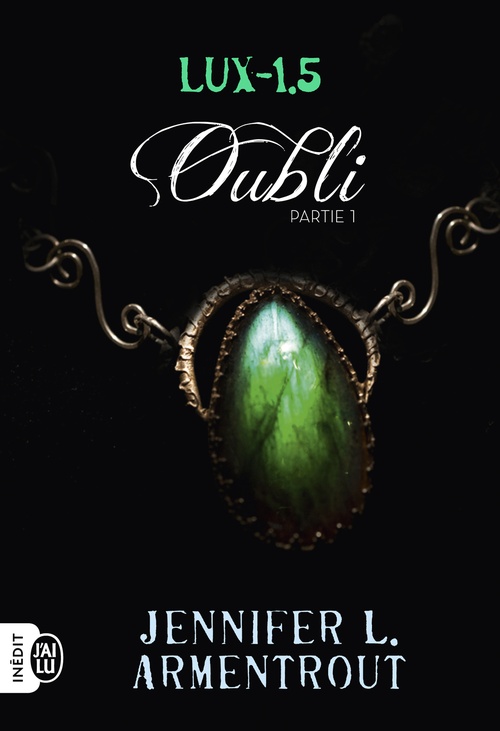 ebook cover of Lux (Tome 1.5) - Oubli Partie 1, by Jennifer L. Armentrout