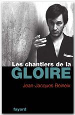 ebook cover of Les Chantiers de la gloire, by Beineix-J.J