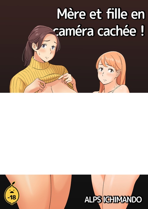 ebook cover of Mère et fille en caméra cachée ! - Tome 1, by Alps Ichimando