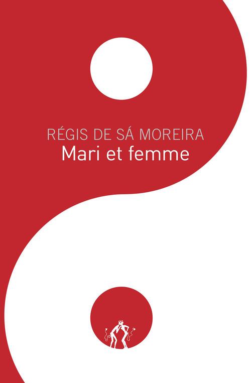 Couverture ebook de Mari et femme, de Régis de sa Moreira
