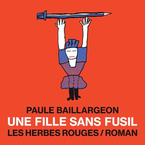 audiobook cover of Une fille sans fusil, by Paule Baillargeon