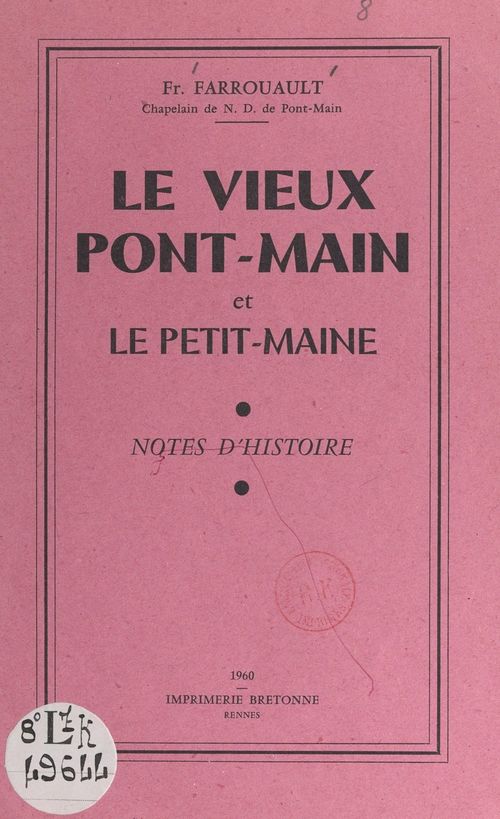 Couverture ebook de Le vieux Pont-Main et le Petit-Maine, de Francois Farrouault