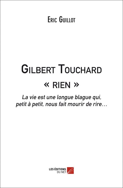 Couverture ebook de Gilbert Touchard « rien », de Eric Guillot